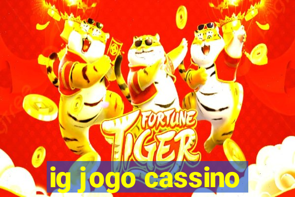 ig jogo cassino